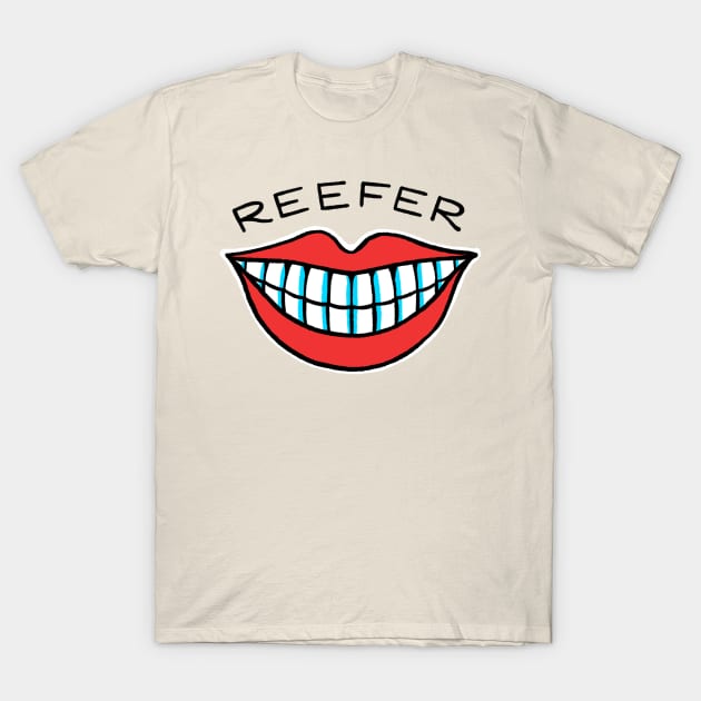The ORIGINAL Reefer Smile! T-Shirt by BeyondTheShimmer